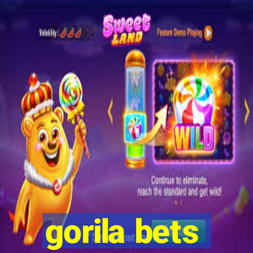 gorila bets